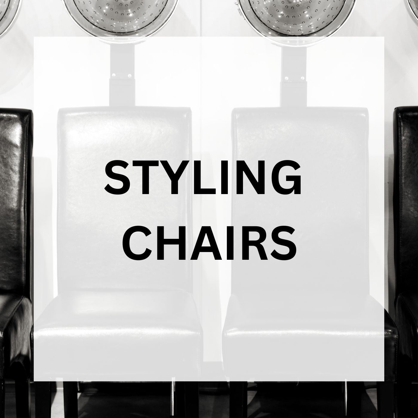 Styling Chairs